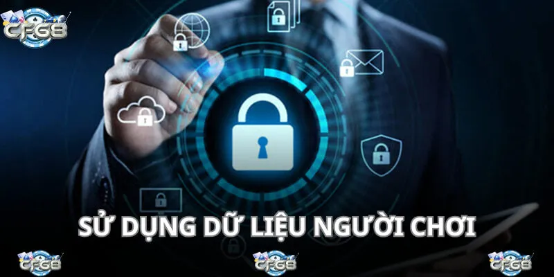 Nhà cái chỉ được quyền sử dụng dữ liệu vào các mục đích minh bạch